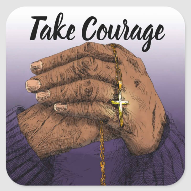 Take Courage Inspirational Stickers