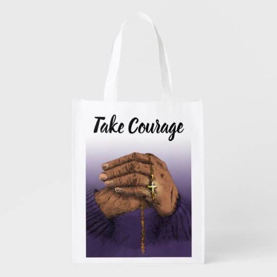 inspirational_take_courage_reusable_grocery_bag-r82f96167dc38437a84e32e384ca848f6_z7mg3_540